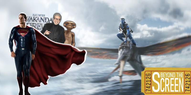 Beyond the Screen #27 – Avatar Trailer, E.T. On Sale, Babylon’s Supersized Runtime, Superman Returns Again