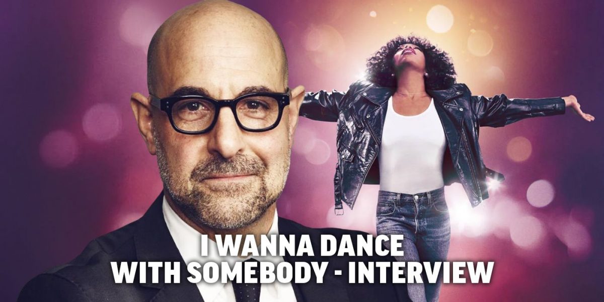 Stanley Tucci on I Wanna Dance With Somebody and Playing Clive Davis