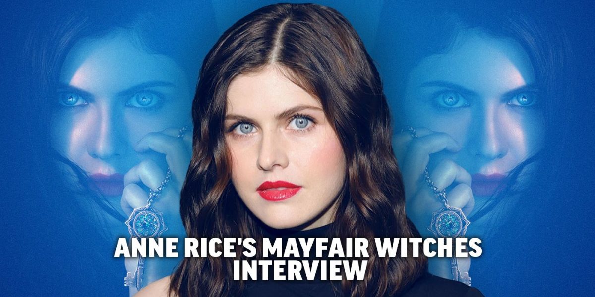 Alexandra Daddario on Mayfair Witches & the Anne Rice Immortal Universe