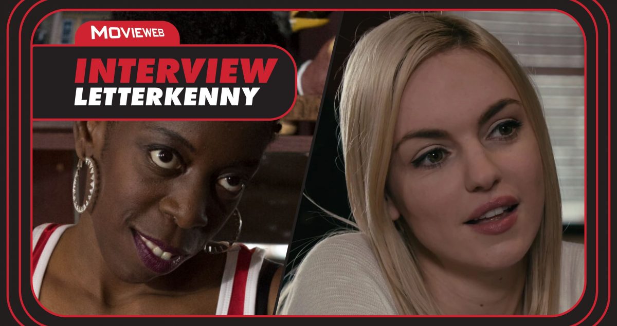 The Ladies of Letterkenny Michelle Mylett and Lisa Codrington Spill Season 11