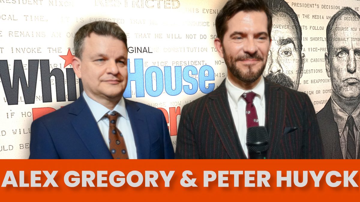 Alex Gregory and Peter Huyck: From VEEP to White House Plumbers