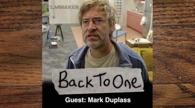 “I’m the Little Boy Believing That There’s a Pony in a Pile of Shit”: Mark Duplass (Back To One, Episode 257)