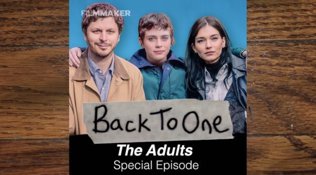 The Adults Special Episode with Michael Cera, Sophia Lillis and Hannah Gross (Back To One, Episode 263)