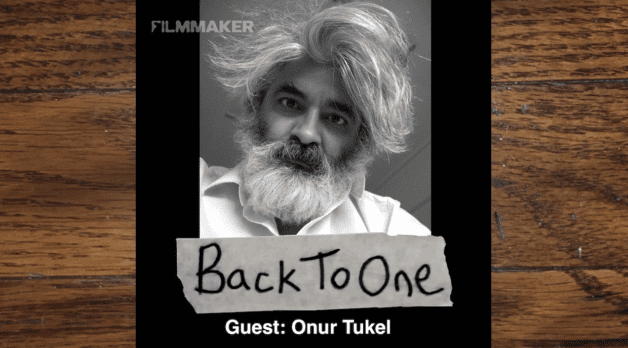 “If We’re All Gonna Die…Then Why Wouldn’t You Take a Risk as an Artist?” Onur Tukel (Back To One, Episode 265)