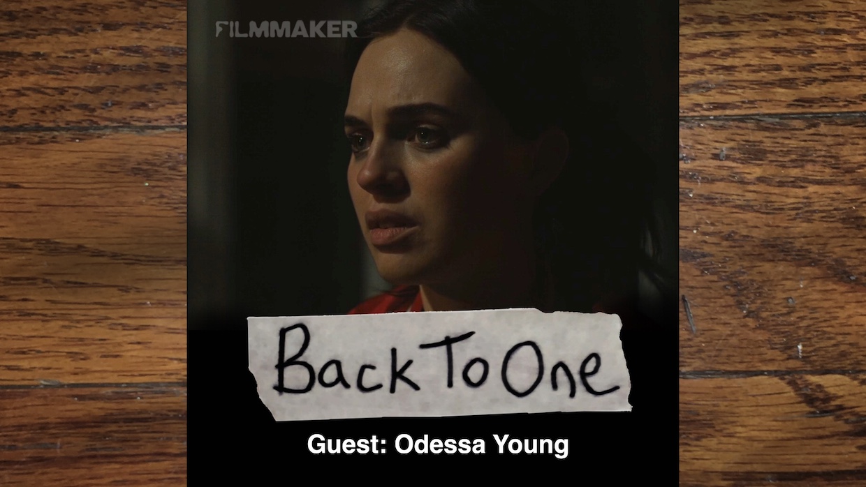 “The Process Was More Important Than the Result”: My First Film Star Odessa Young, Back To One, Episode 308