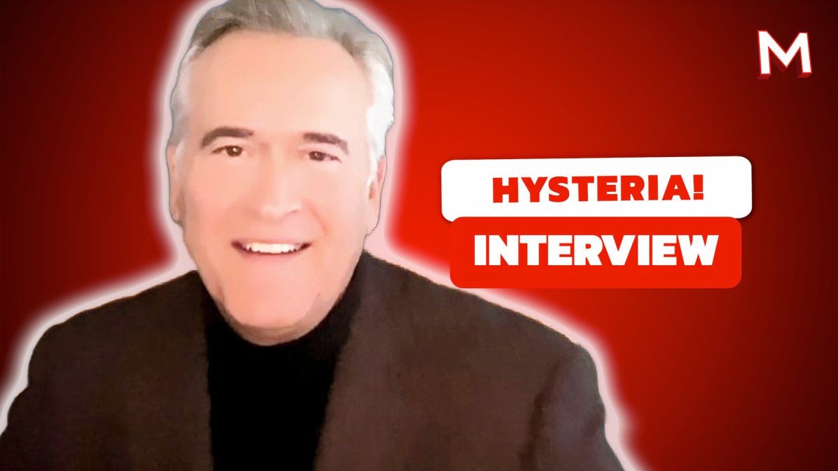 Bruce Campbell Talks Hysteria! & Making a Sweet New Movie with His Wife